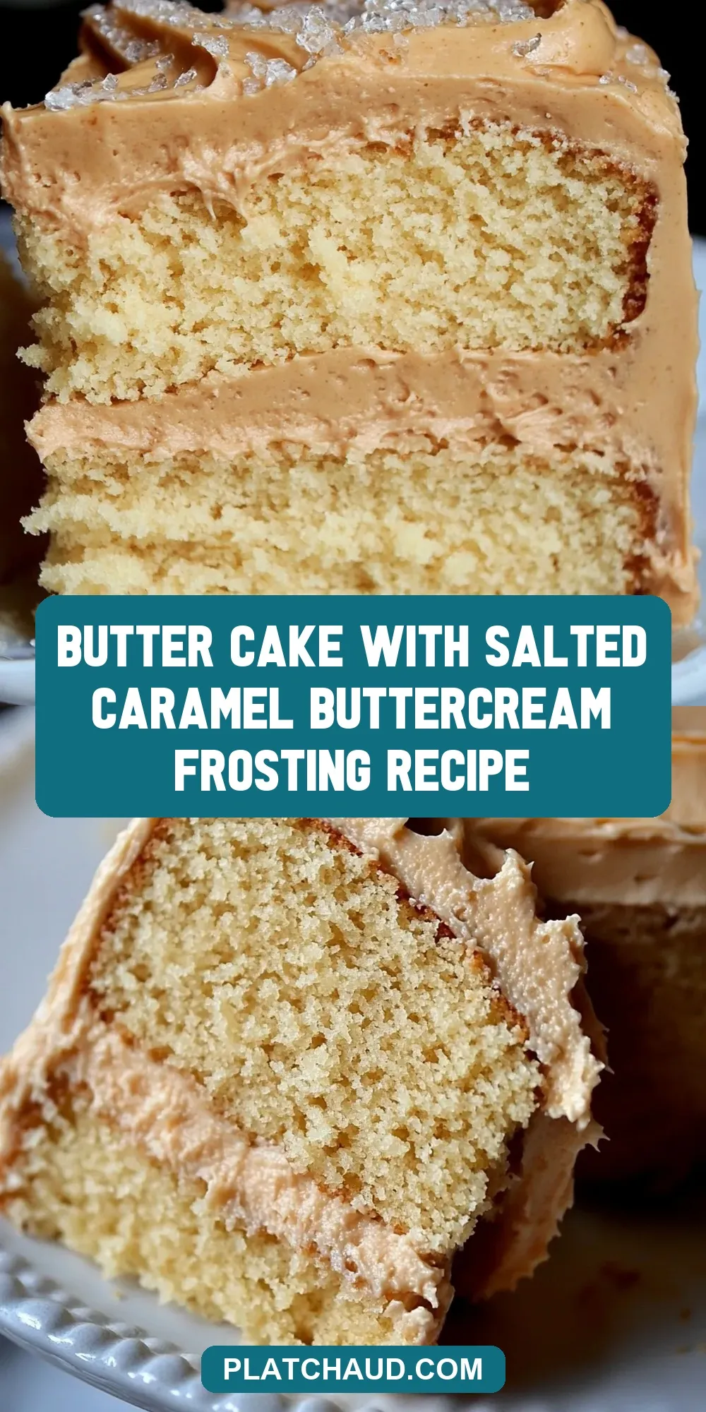 Butter Cake With Salted Caramel Buttercream Frosting Recipe